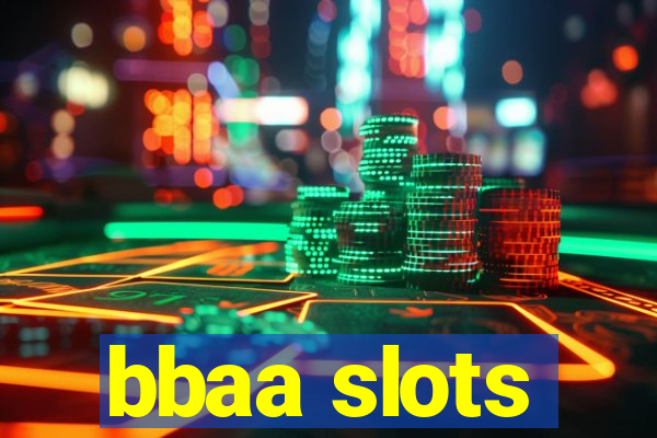 bbaa slots